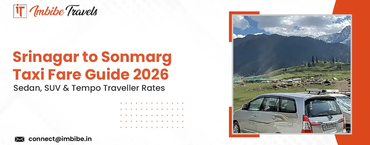 https://imbibetravels.com/blog/2026/03/02/srinagar-to-sonmarg-taxi-fare-guide-2026-sedan-suv-and-tempo-traveller-rates